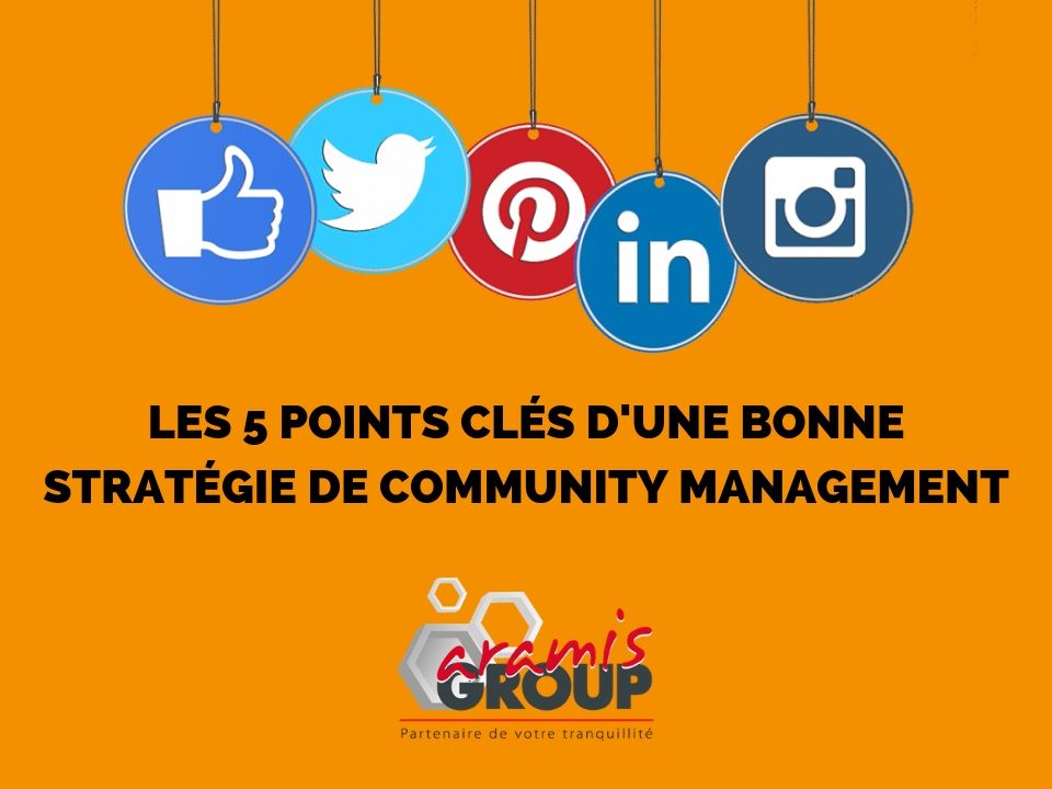 Les points clés d’une bonne stratégie de community management